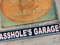 Asshole Garage Sign, Hyder Alaska