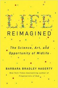 Life Reimagined Barbara Bradley Hagerty
