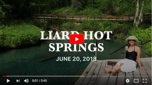 liard hot springs video