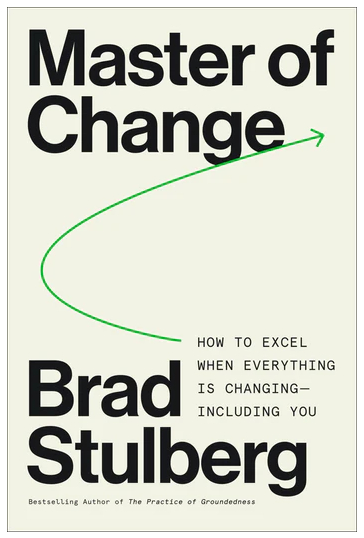 Learn Rugged Flexibility with Master of Change by Brad Stulberg