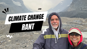 Rene's RVing in the age of climate change rant